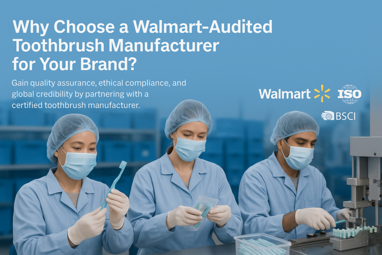 Toothbrush manufacturers audited by Walmart